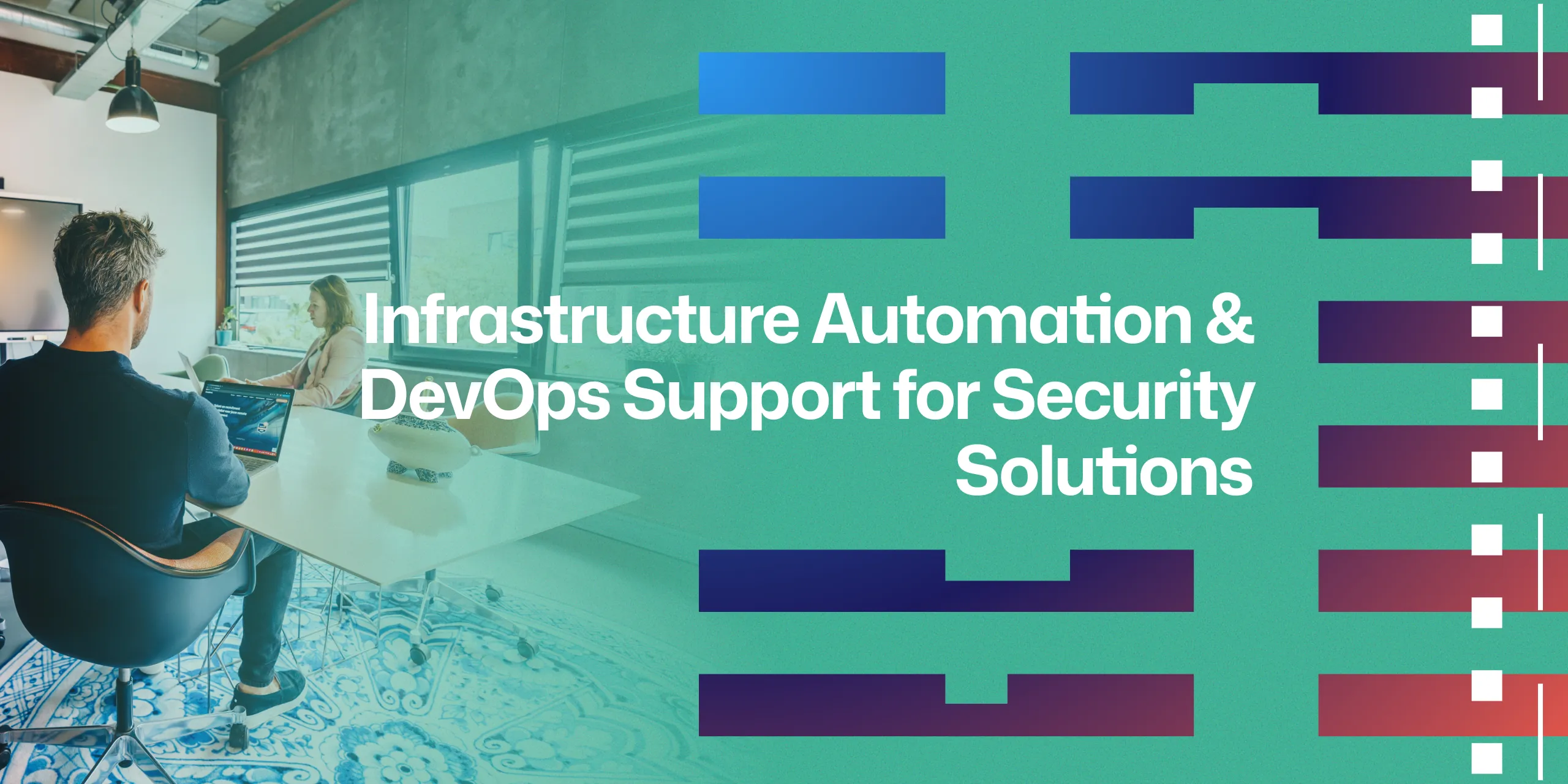Infrastructuurautomatisering & DevOps-ondersteuning voor beveiligingsoplossingen