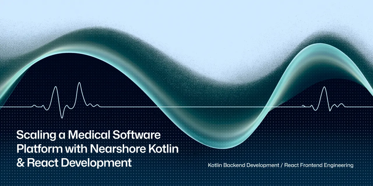 Een medisch softwareplatform opschalen met nearshore Kotlin- & React-development